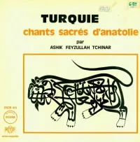 Ashik Feyzullah Tchinar - Turquie: Chants sacr&eacute;s d'Anatolie