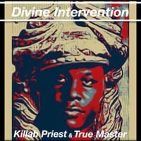 Killah Priest & True Master - Divine Intervention