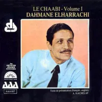 Dahmane El Harrachi - Le Chaabi - Volume 1