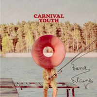 Carnival Youth - Vienā Vilcienā