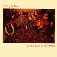 The Feelies - Time for a Witness