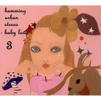Humming Urban Stereo - Baby Love