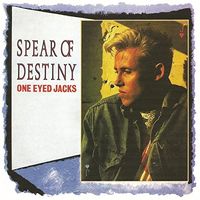 Spear of Destiny - One Eyed Jacks