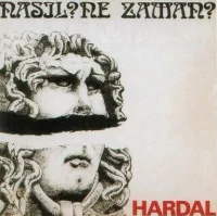 Hardal - Nasıl? Ne Zaman?