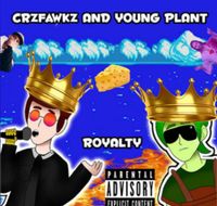 CRZFawkz - Royalty