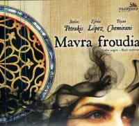 Efrén López / Stelios Petrakis / Bijan Chemirani - Mavra Froudia