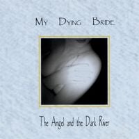 My Dying Bride - The Angel and the Dark River