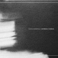Camila Gar&oacute;falo - Sombras e Sobras