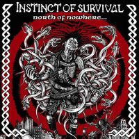 Instinct Of Survival - North Of Nowhere...