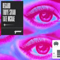 Regard, Troye Sivan & Tate McRae - You