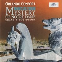 Orlando Consort - Mystery of Notre Dame: Chant & Polyphony