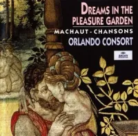 Orlando Consort - Dreams in the Pleasure Garden