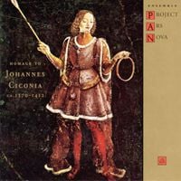 Ensemble Project Ars Nova - Homage to Johannes Ciconia, ca. 1370-1412