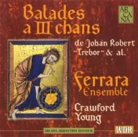 Ferrara Ensemble - Balades a III chans