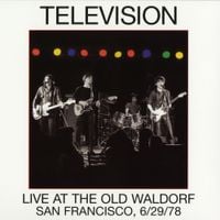 Television - Live at the Old Waldorf, San Francisco, 6/29/78