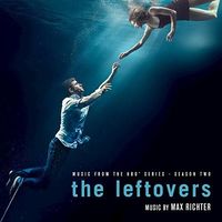 Max Richter - The Leftovers: Music From the HBO&reg; Series - Season Two