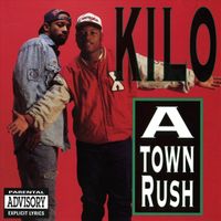Kilo - A-Town Rush