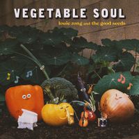 Louie Zong - Vegetable Soul