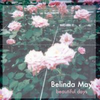 Belinda May - Beautiful Days