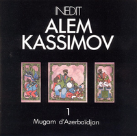 Alem Kassimov - Mugam d'Azerba&iuml;djan 1