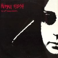 Human Flesh - The 35th Human Attempt