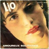 Lio - Amoureux Solitaires