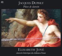 Elisabeth Joyé - Duphly: Pi&egrave;ces de clavecin