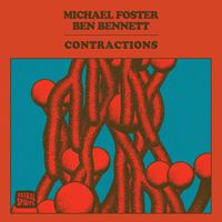Michael Foster & Ben Bennett - Contractions