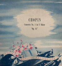 London Symphony Orchestra / Artur Rubinstein / John Barbirolli - Chopin: Concerto No. 1 in E Minor "Op. 11"