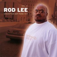 Rod Lee - Vol. 2: Operation Not Done Yet