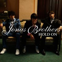 Jonas Brothers - Hold On