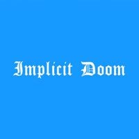 Implicit Doom - Implicit Doom (Blue Album)