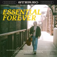Essential Forever - There's A Lot Still To Say About Essential Forever