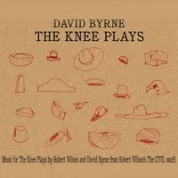 David Byrne - The Knee Plays