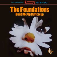 The Foundations - Build Me Up Buttercup