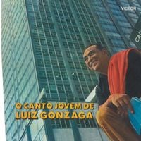 Luiz Gonzaga - O canto jovem de Luiz Gonzaga