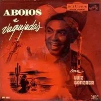 Luiz Gonzaga - Aboios e vaquejadas