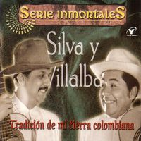 Silva Y Villalba - Tradici&oacute;n de mi tierra colombiana
