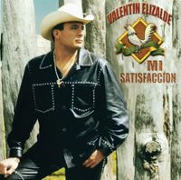 Valentin Elizalde - Mi satisfacci&oacute;n