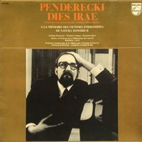 Krzysztof Penderecki - Dies irae; A la m&eacute;moire des victimes d'Hiroshima; De natura sonoris II