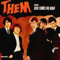 Them - Them: Featuring Here Comes the Night