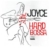 Joyce Moreno - Hard Bossa