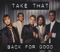 Take That - Back for Good