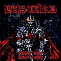 Bast&auml;rd - From the Dark Ages