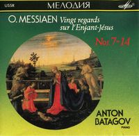 Антон Батагов [Anton Batagov] - Vingt regards sur l'enfant-J&eacute;sus Nos. 7-14