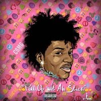 SahBabii - Pull Up Wit Ah Stick