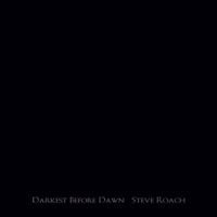 Steve Roach - Darkest Before Dawn