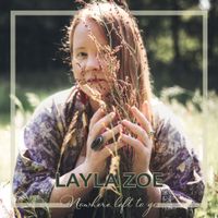 Layla Zoe - Nowhere Left To Go
