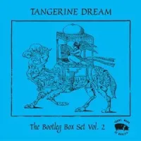 Tangerine Dream - The Bootleg Box Set Vol. 2