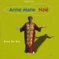 Anne-Marie Nzi&eacute; - Beza Ba Dzo